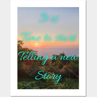 Time for a new story Posters and Art